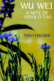 wu_wei_a arte de viver o tao