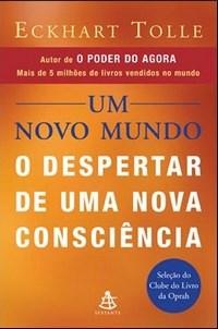 Um Novo Mundo - O Despertar de uma Nova Consciência